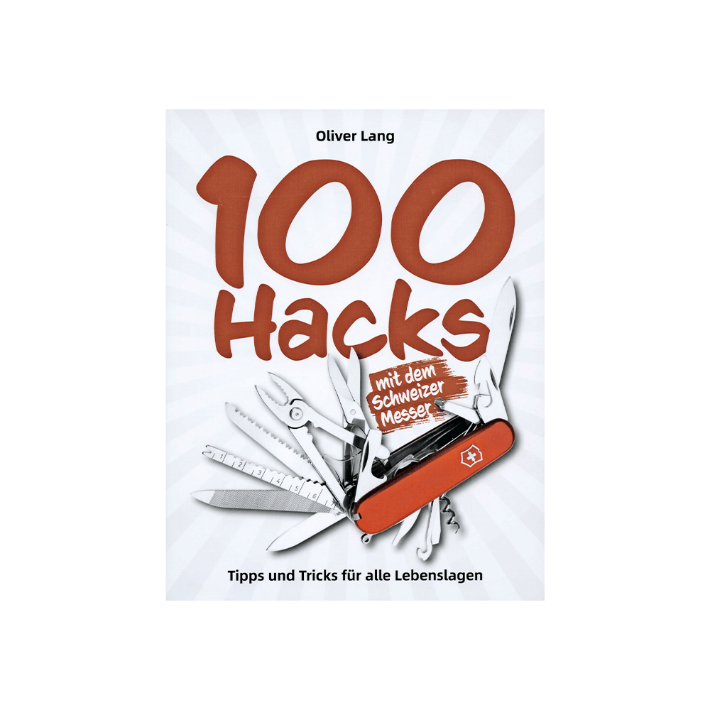 100 Hacks mit dem Schweizer Messer