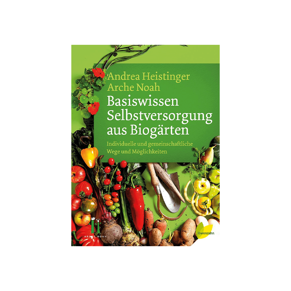 Basiswissen Selbstversorgung aus Biogärten