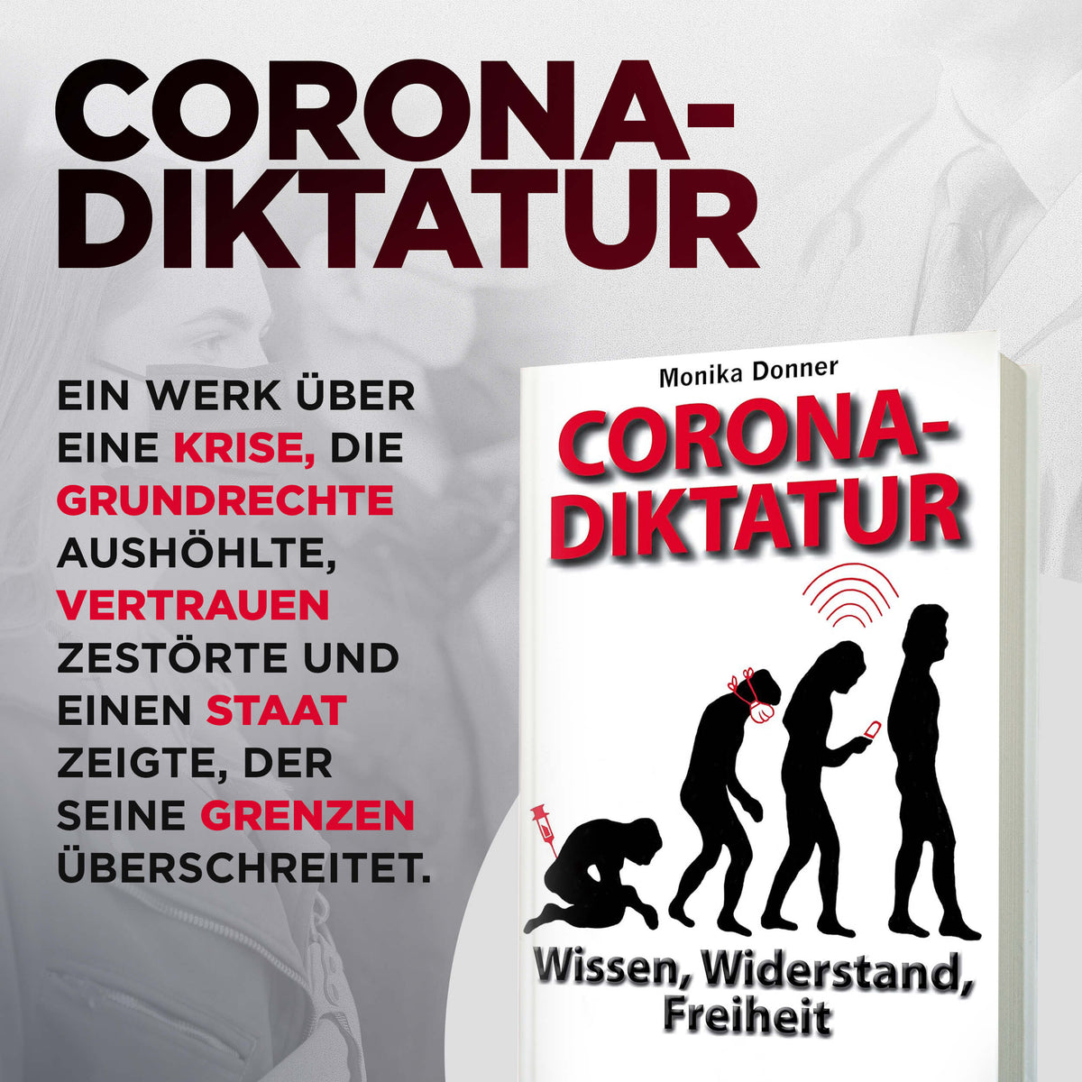 Corona-Diktatur: Wissen, Widerstand, Freiheit