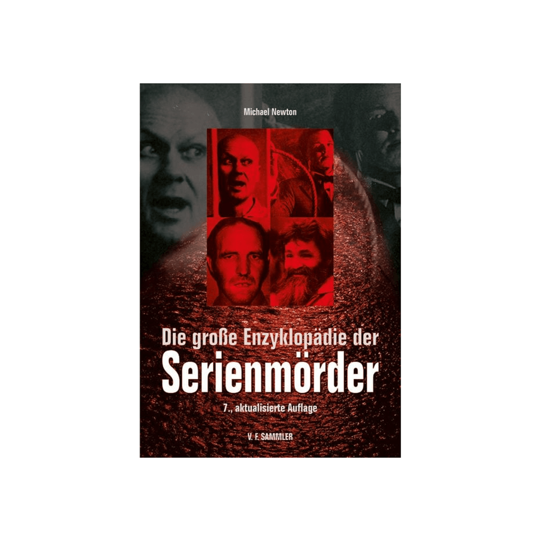 Die große Enzyklopädie der Serienmörder