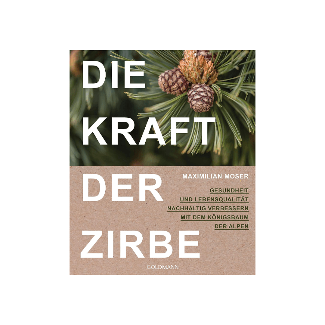 Die Kraft der Zirbe