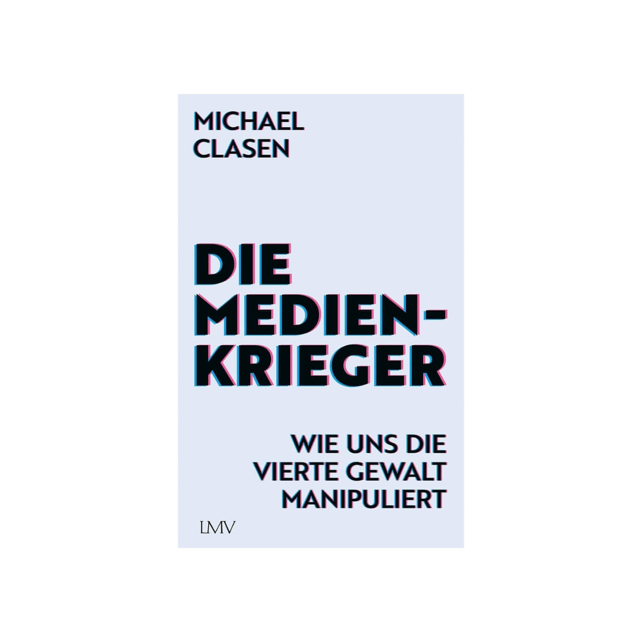 Die Medienkrieger