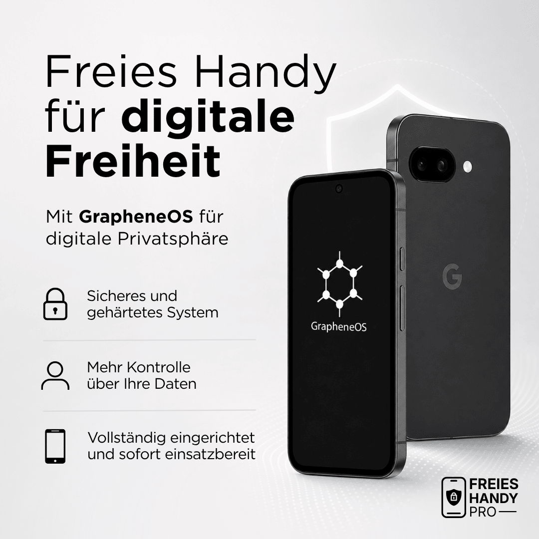 Freies Handy Pro – Google Pixel 9a mit GrapheneOS