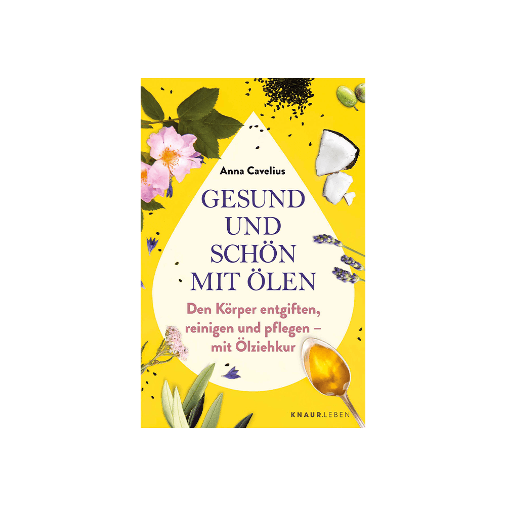 Gesund und schön mit Ölen