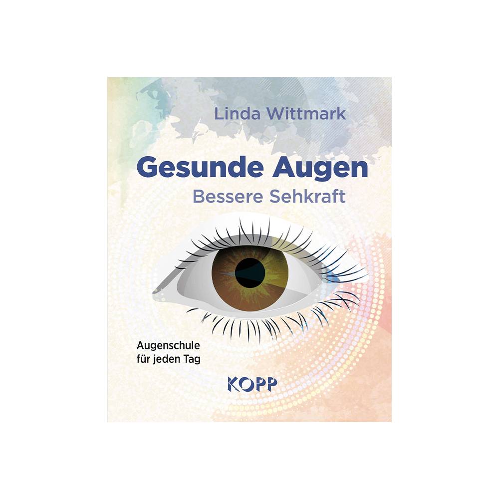 Gesunde Augen – Bessere Sehkraft
