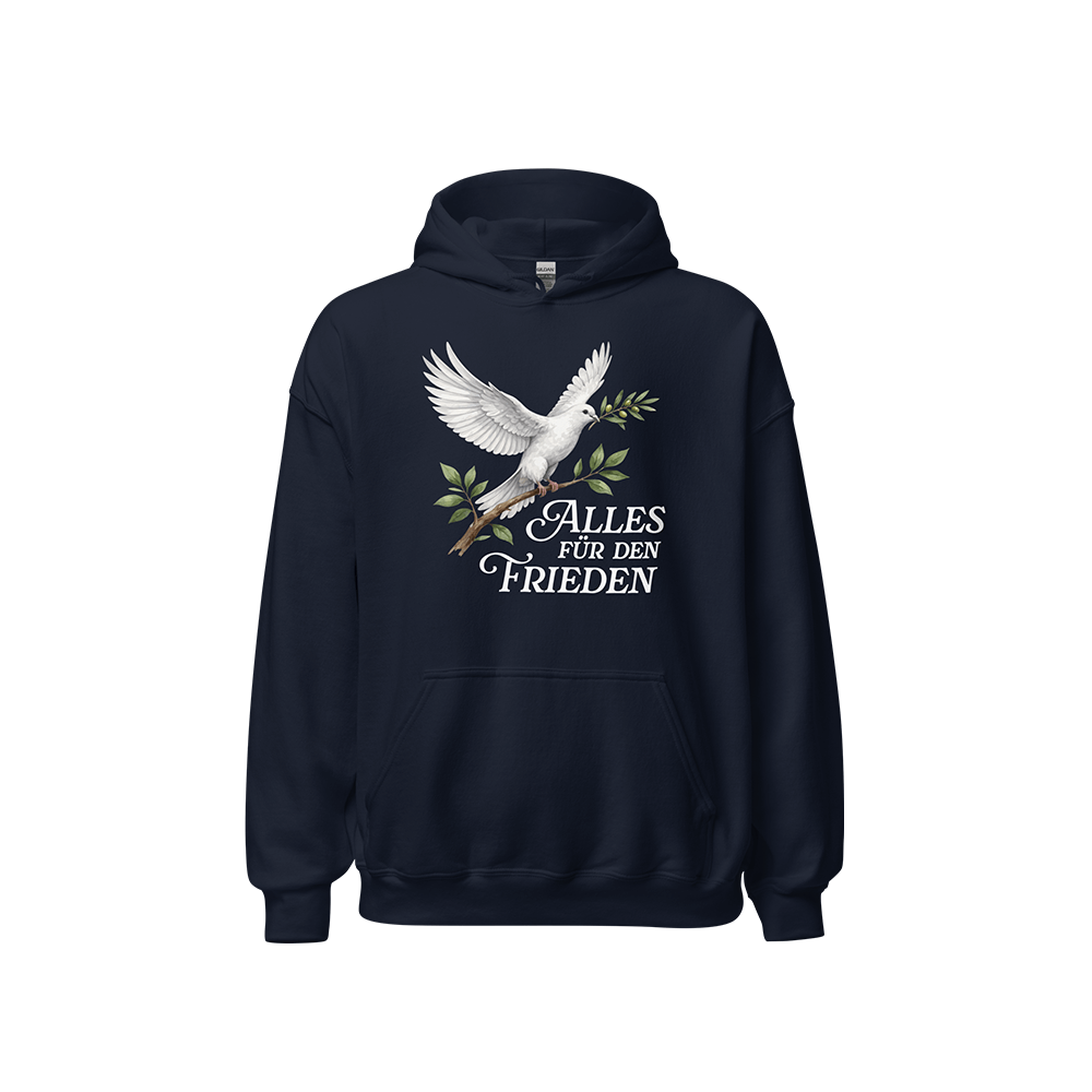 Kapuzenpullover „Alles für den Frieden“