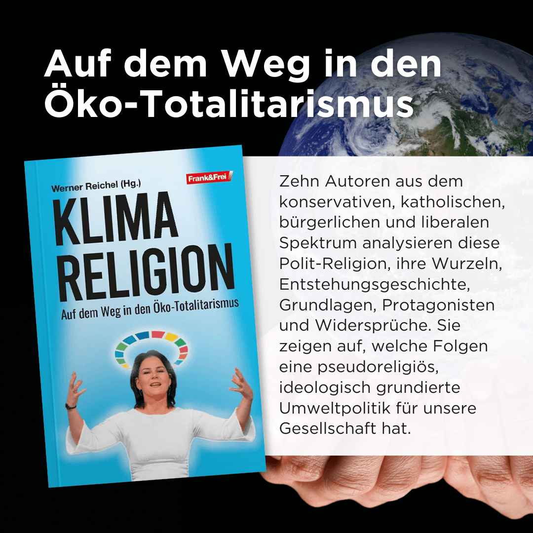 Klimareligion – Auf dem Weg in den Öko-Totalitarismus