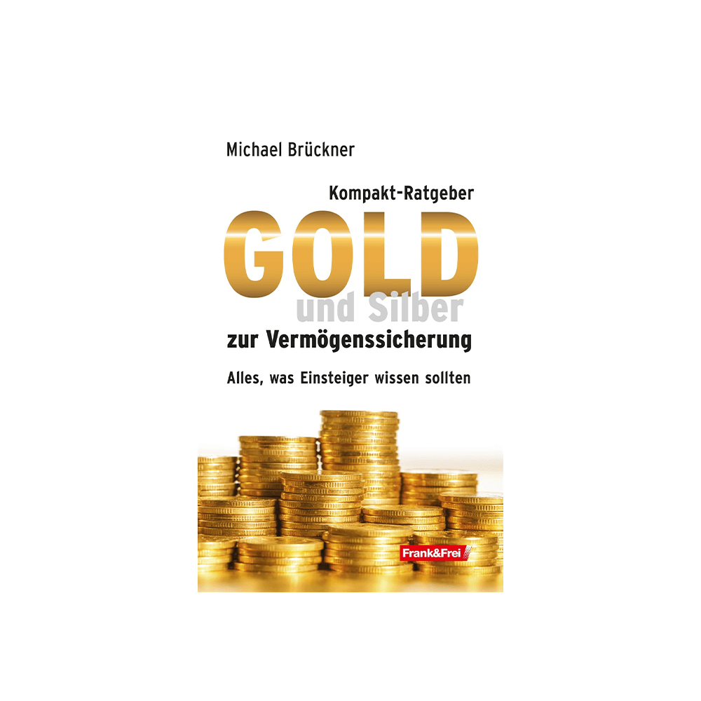 Kompakt-Ratgeber Gold und Silber zur Vermögenssicherung