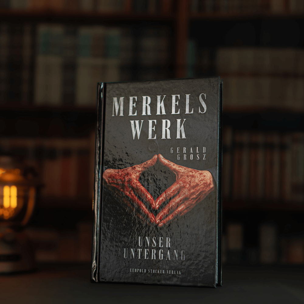 Merkels Werk – Unser Untergang
