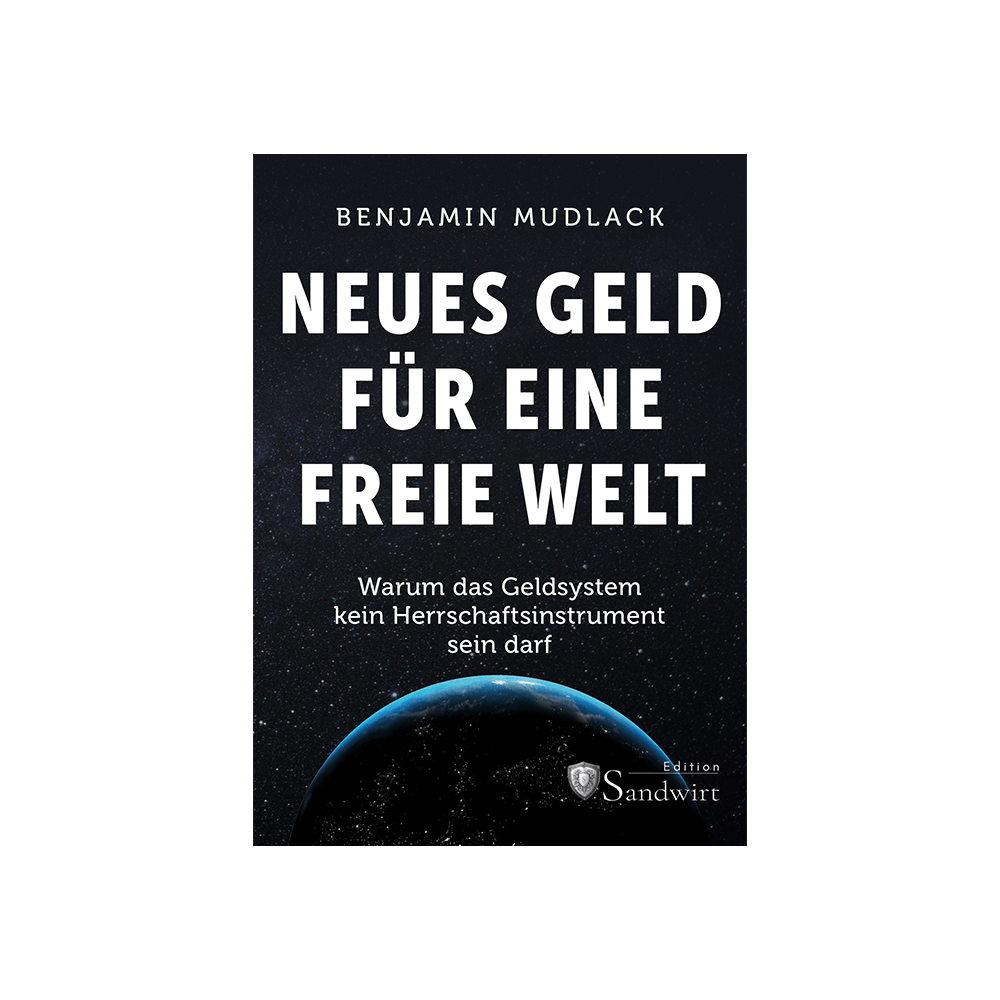 Neues Geld für eine freie Welt