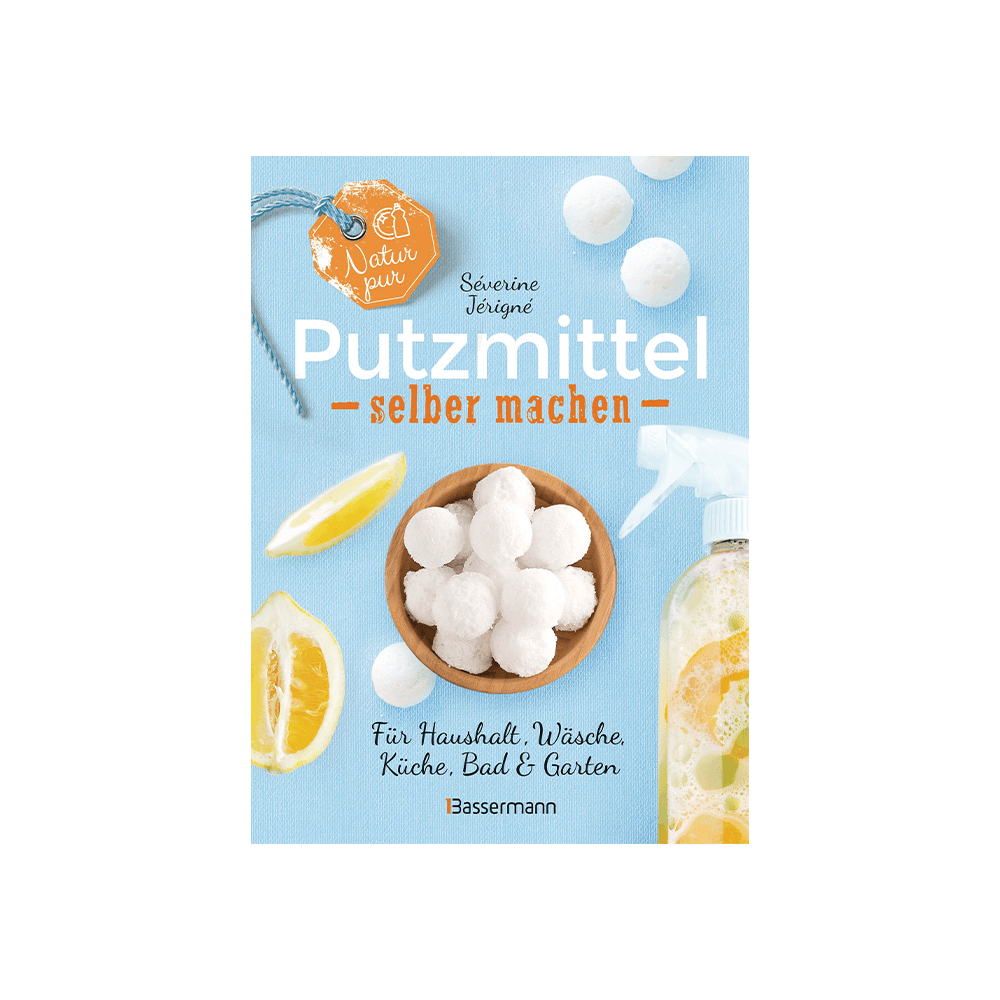 Natur pur – Putzmittel selber machen