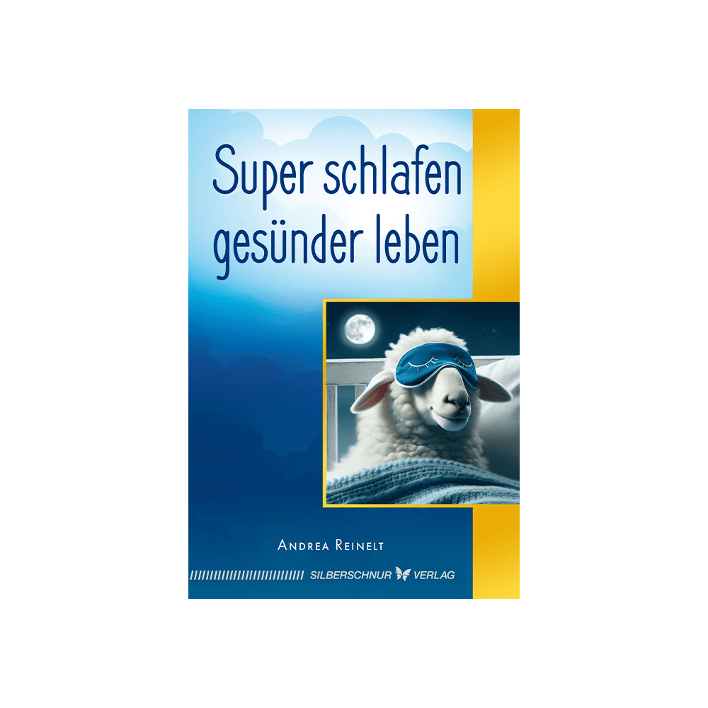 Super schlafen - gesünder leben