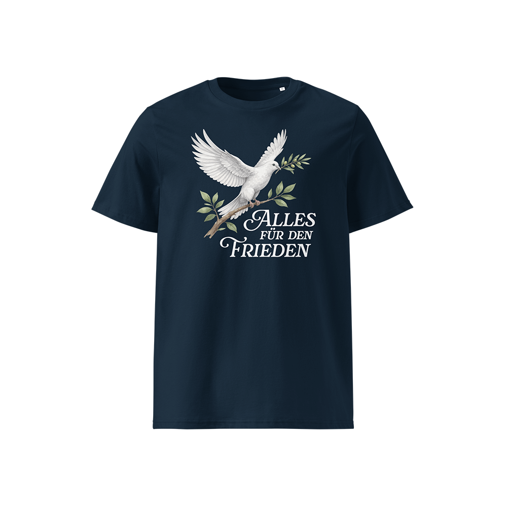 T-Shirt „Alles für den Frieden“