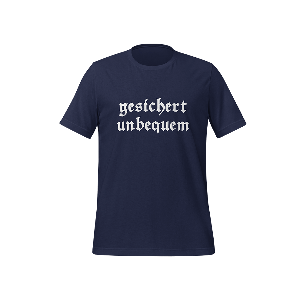 T-Shirt „Gesichert unbequem“