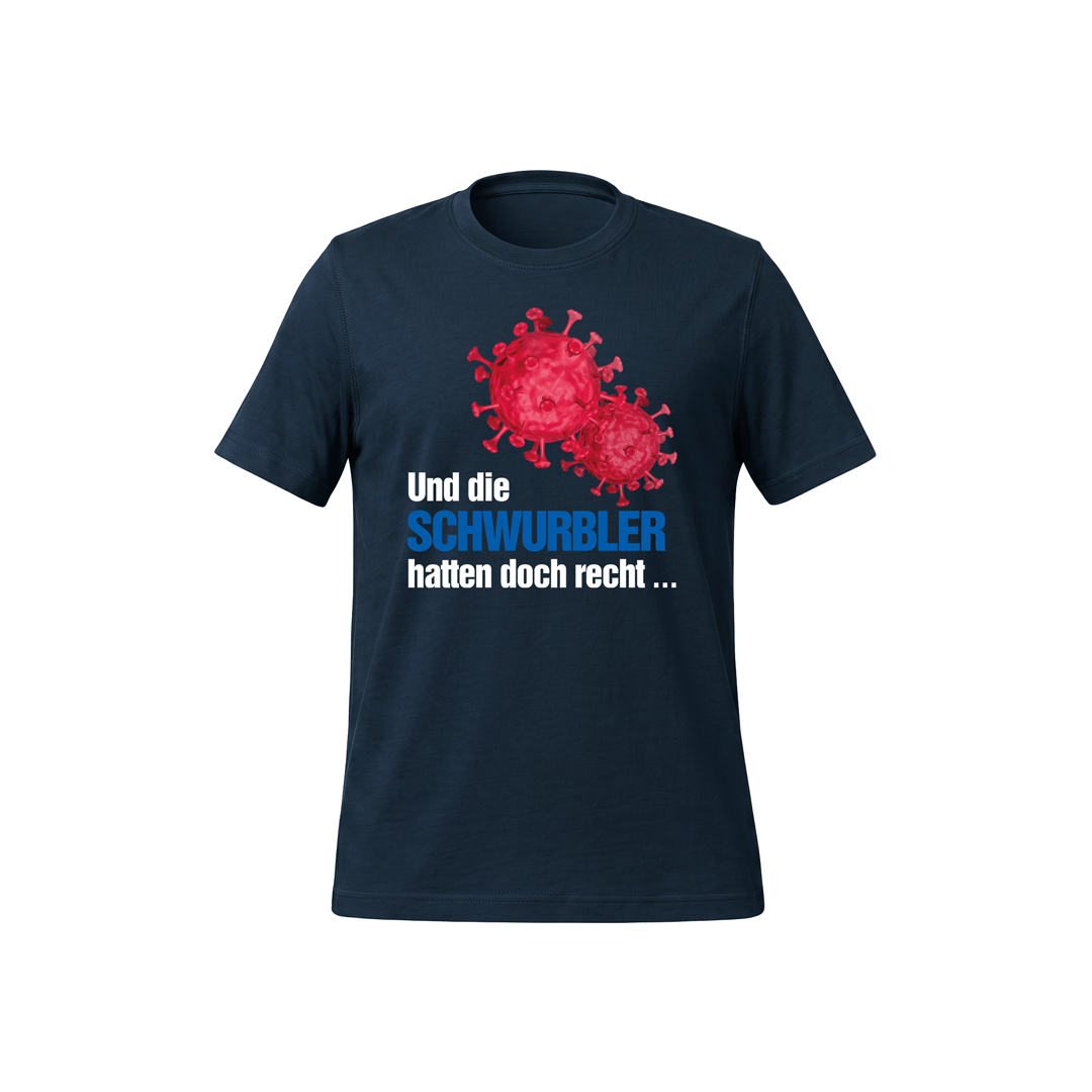 T-Shirt „Und die Schwurbler hatten doch recht“