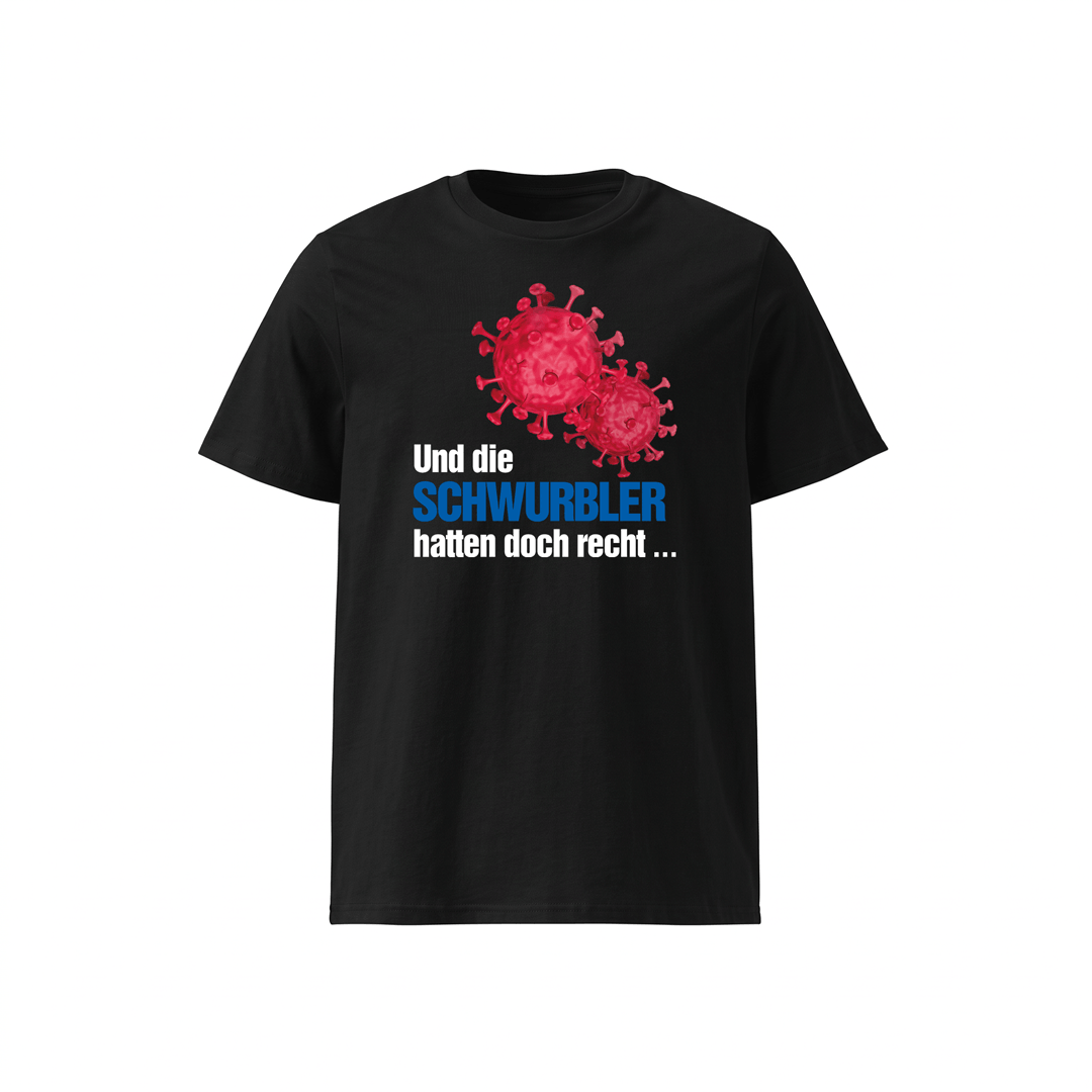 T-Shirt „Und die Schwurbler hatten doch recht“