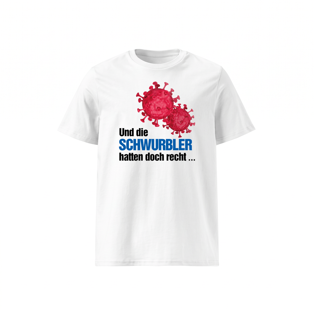 T-Shirt „Und die Schwurbler hatten doch recht“