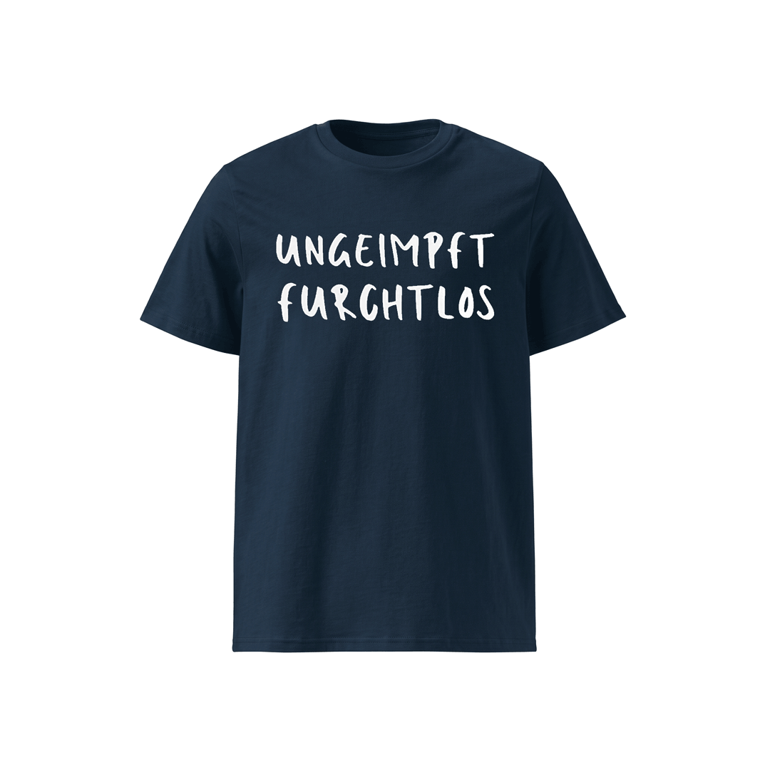 T-Shirt „Ungeimpft. Furchtlos.“