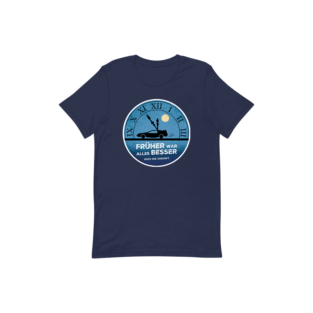 T-Shirt „Früher war alles besser“