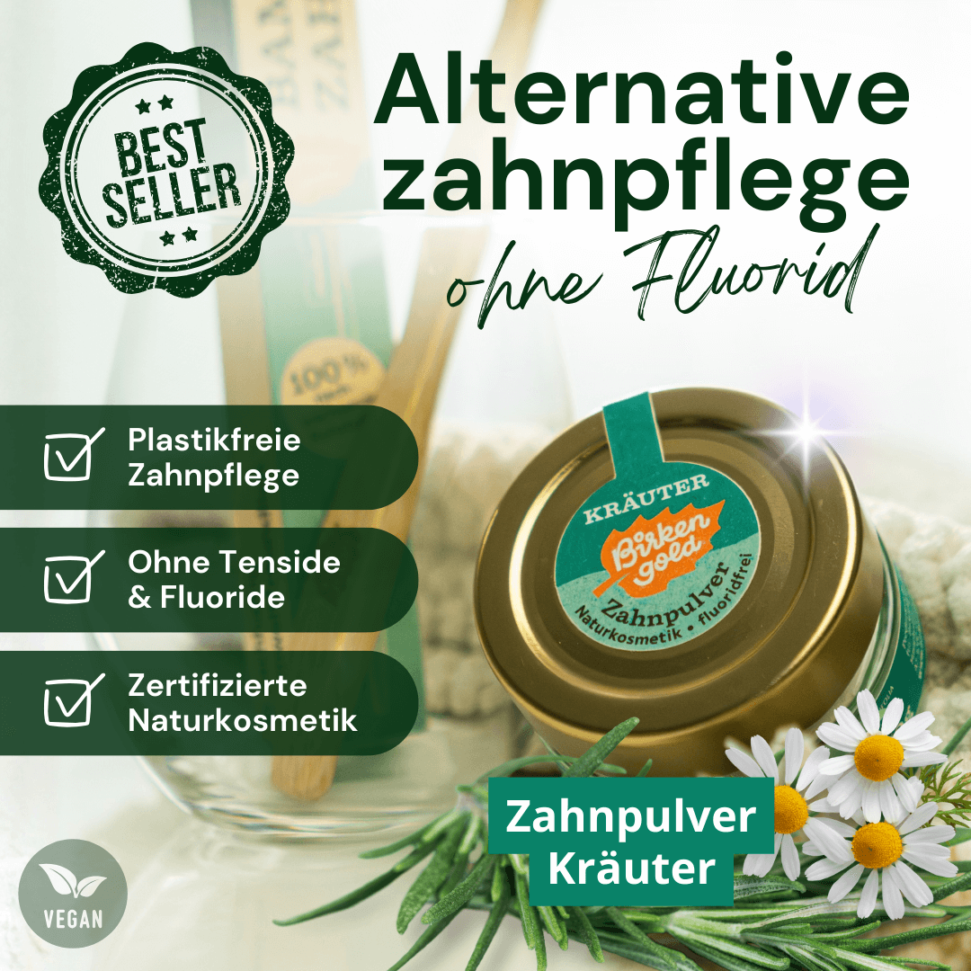 Fluoridfreies Zahnpulver Kräuter