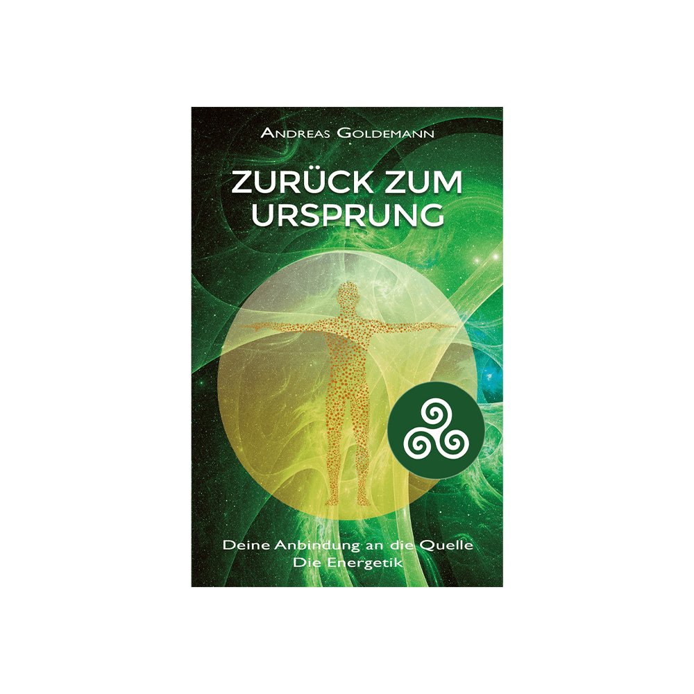 Zurück zum Ursprung – Die Energetik